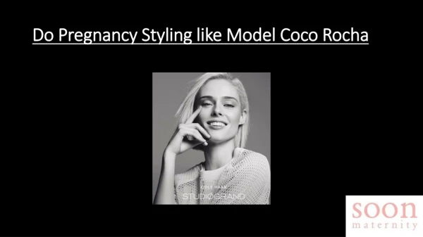 Do Pregnancy Styling like Model Coco Rocha