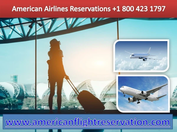 American Airlines Reservations 1 800 423 1797 Phone Number