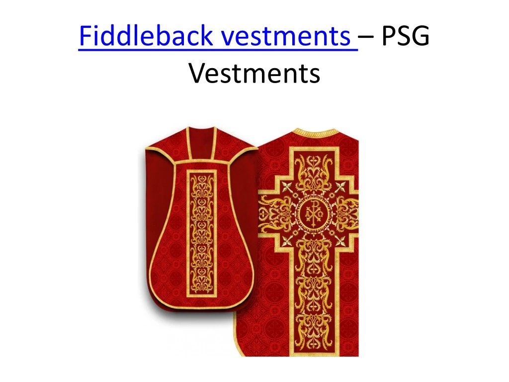 fiddleback vestments psg vestments