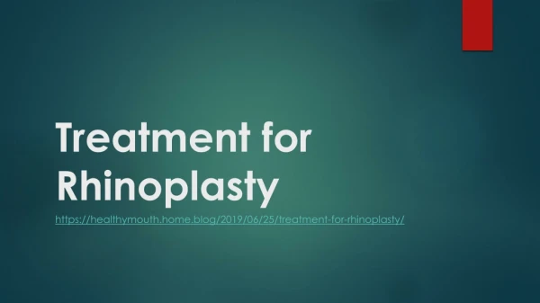 Treatment for Rhinoplasty