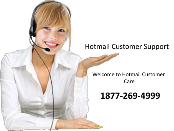 Get Instant Solution with Hotmail Support Phone Number 1877-269-4999