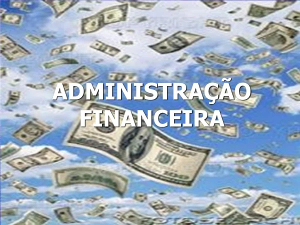 ADMINISTRA O FINANCEIRA