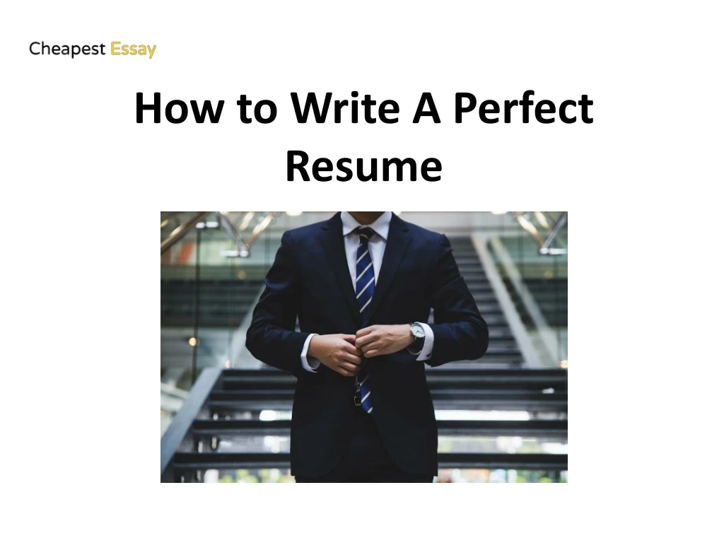 how to write a perfect resume