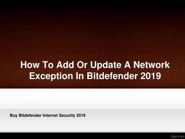 How To Add Or Update A Network Exception In Bitdefender 2019
