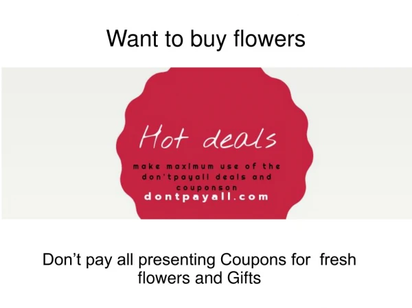 Blooms Today coupon: For reasonable flowers and gifts