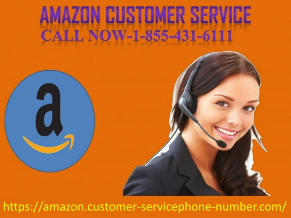 Take Amazon Customer Service to track the order 1-855-431-6111