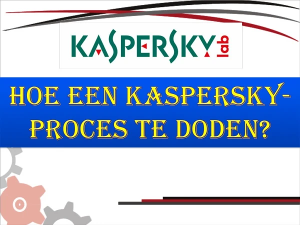 Hoe een Kaspersky-proces te doden?