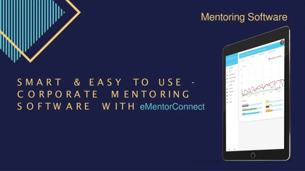 Smart & Easy to Use - Corporate Mentoring Software with eMentor Connect
