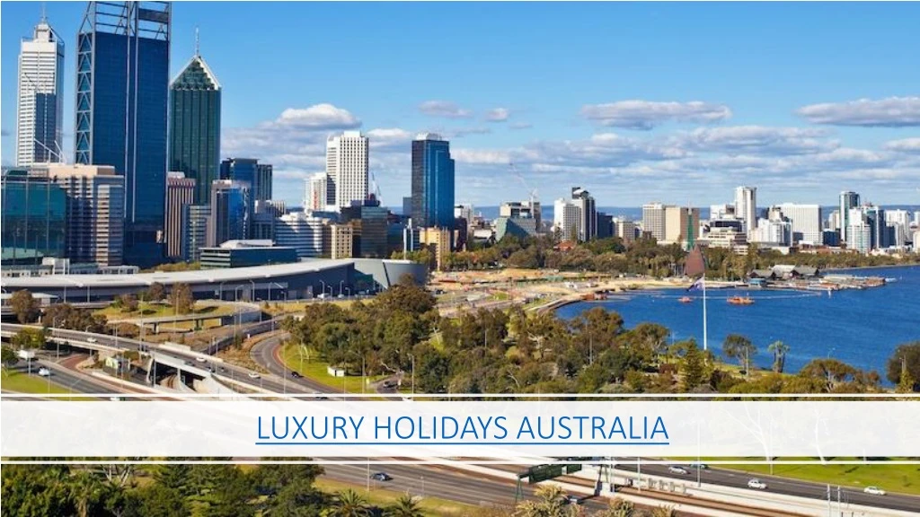 luxury holidays australia