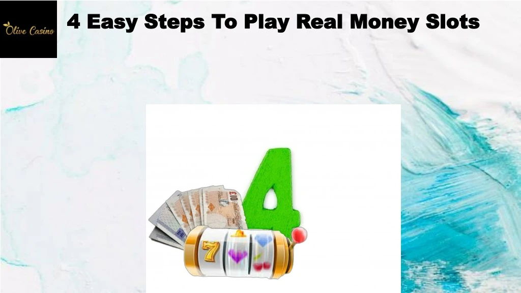 4 easy steps to play real money slots