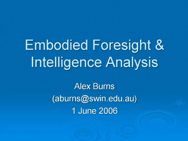 Embodied Foresight Intelligence Analysis