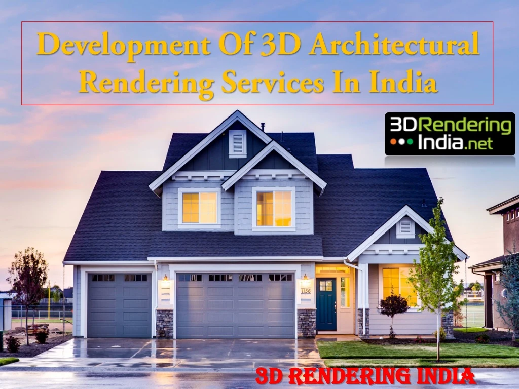 development of 3d architectural rendering services in india