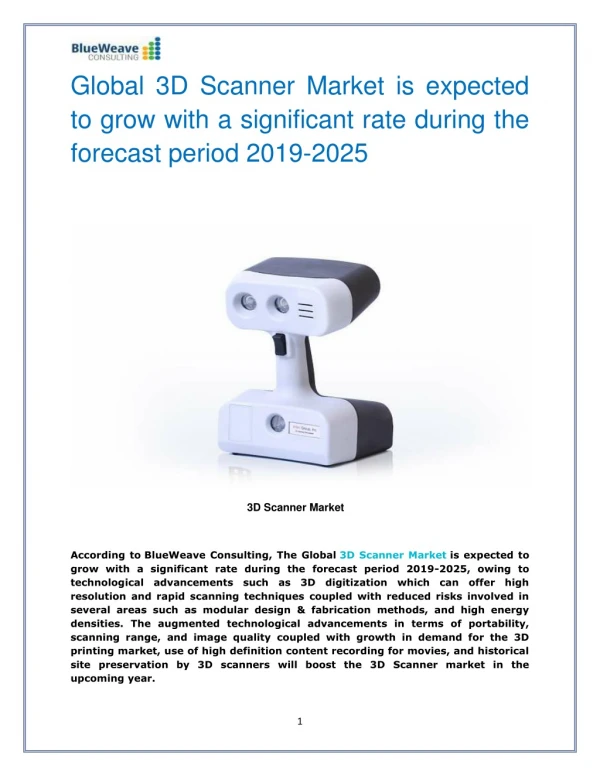 Global 3D Scanner Market is expected to grow with a significant rate during the forecast period 2019-2025