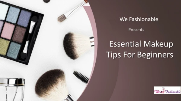 Essential Makeup Products For Beginners - We Fashionable