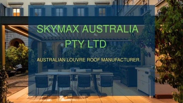 Skymax Designed By Veranda Opening Louvered Roofs