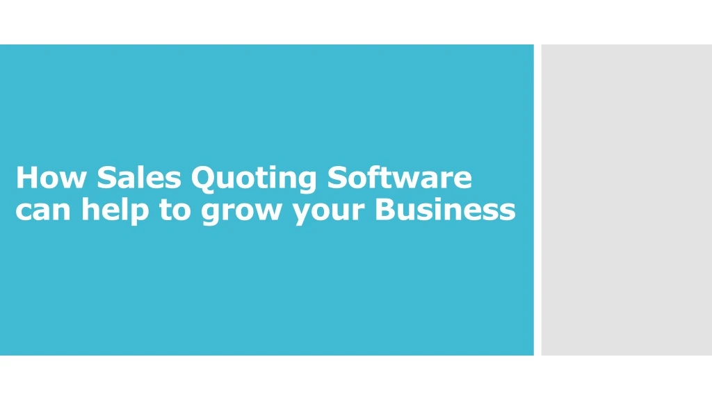 how sales quoting software can help to grow your business
