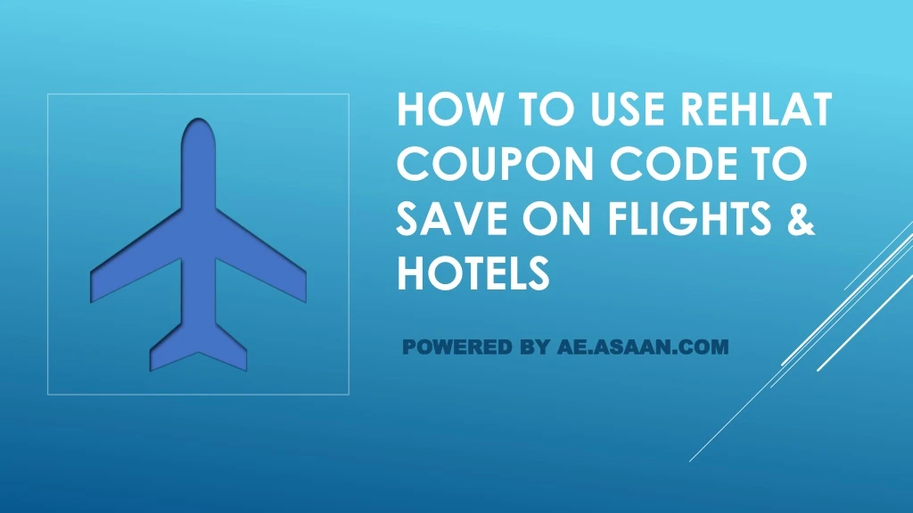 how to use rehlat coupon code to save on flights hotels