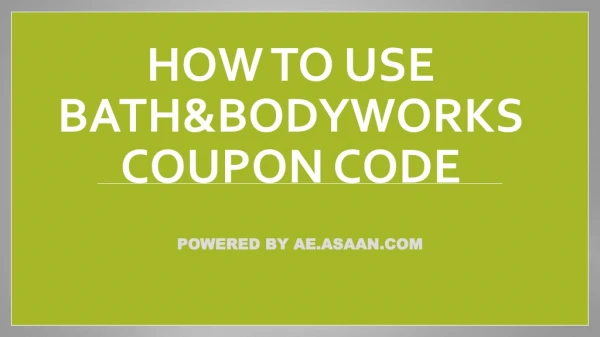 How To Use Bath & Body Works Coupon Code UAE