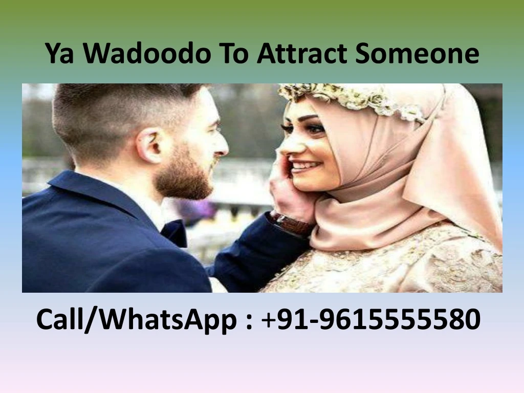 ya wadoodo to attract someone