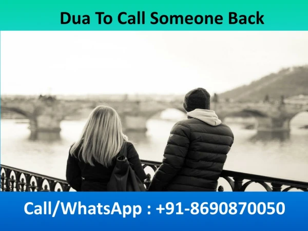 Dua To Call Someone Back