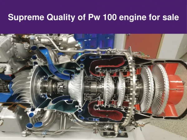 Supreme Quality of Pw 100 engine for sale