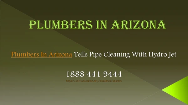 Plumbers In Arizona Tells Pipe Cleaning With Hydro Jet