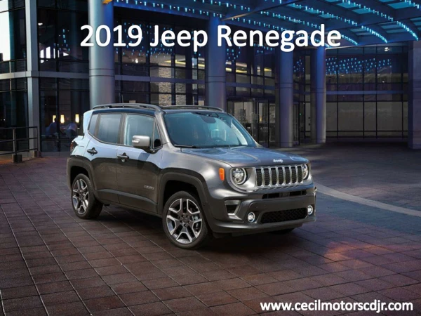 Embrace the All New 2019 Jeep Renegade SUV - Cecil Motors