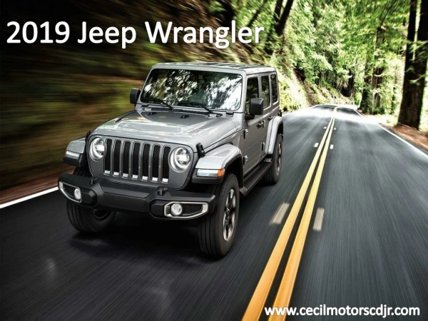 All New 2019 Jeep Wrangler Specially Built for Fearless Drive - Cecil Motors
