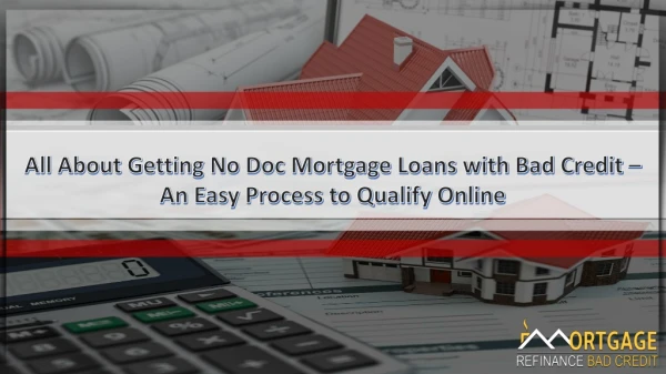 Qualify for Mortgage Loan without Documents with an Ease