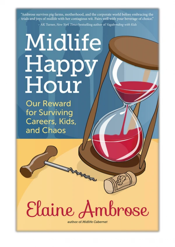 [PDF] Free Download Midlife Happy Hour By Elaine Ambrose