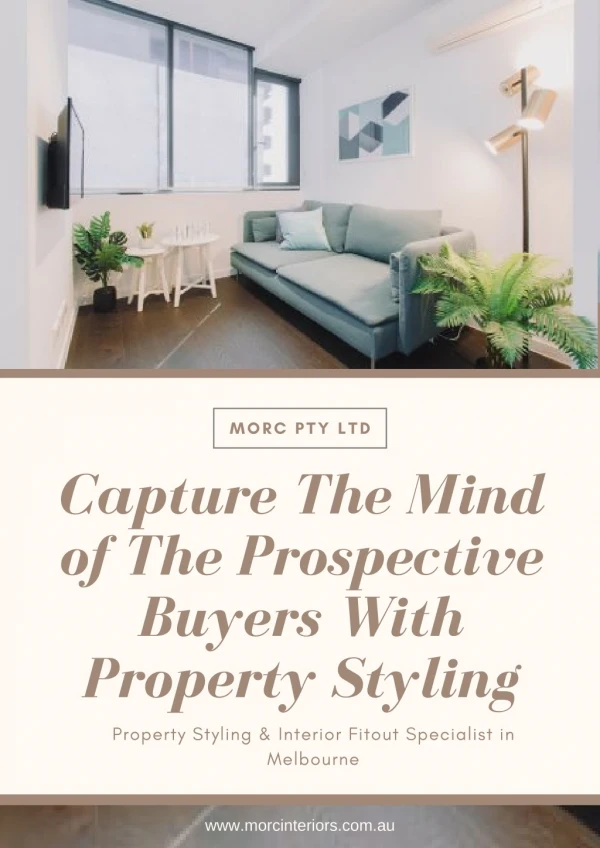 Capture The Mind of The Prospective Buyers With Property Styling
