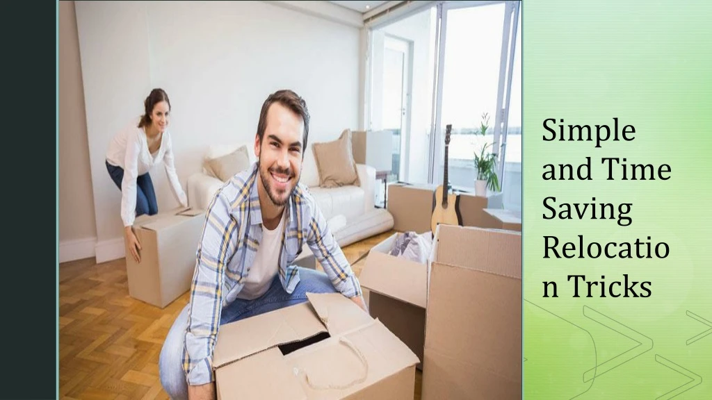 simple and time saving relocation tricks