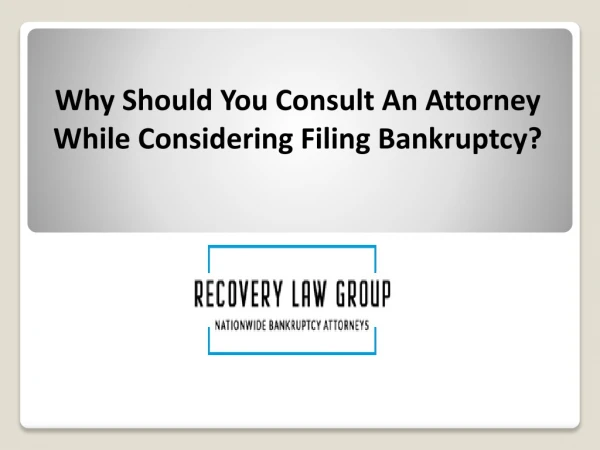 Consult An Attorney While Considering Filing Bankruptcy