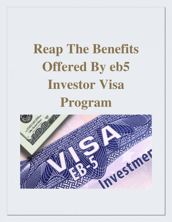 Reap The Benefits Offered By eb5 Investor Visa