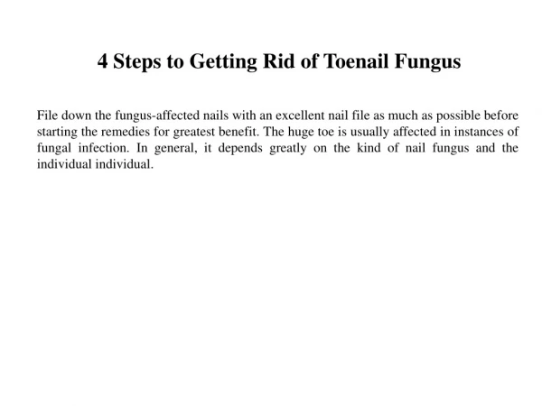 4 Steps to Getting Rid of Toenail Fungus