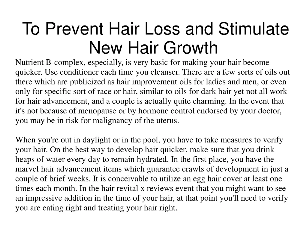 to prevent hair loss and stimulate new hair growth