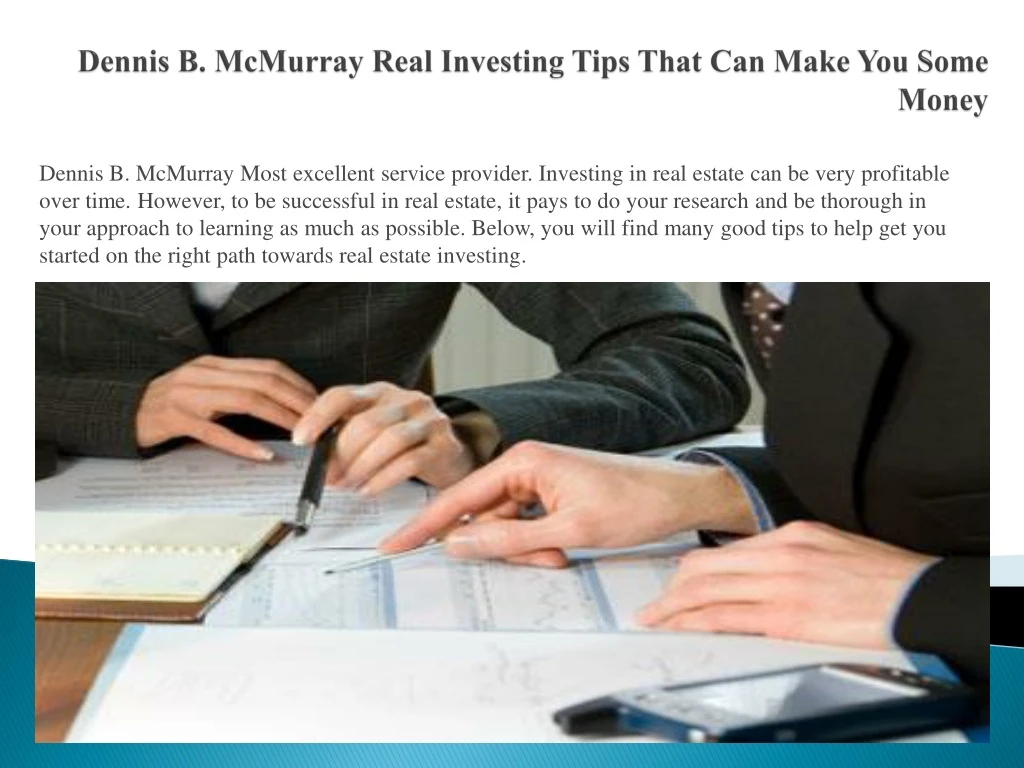 dennis b mcmurray real investing tips that can make you some money