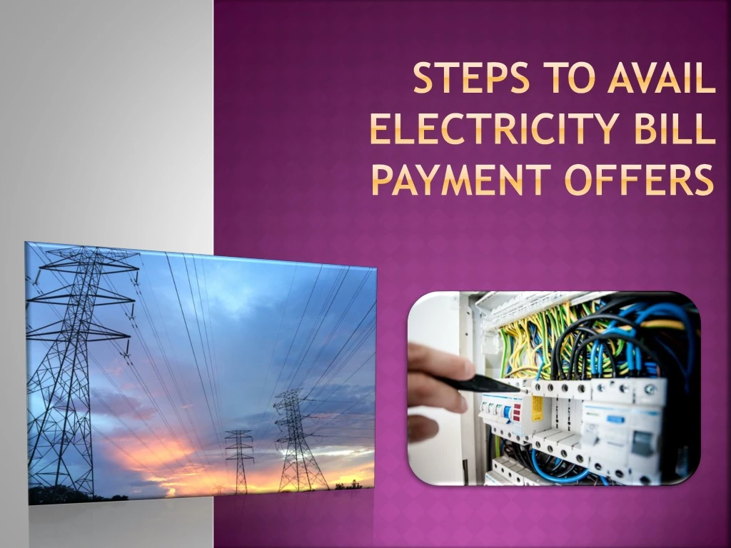 steps to avail electricity bill payment offers