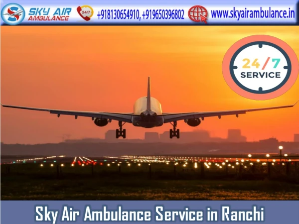 Pick Air Ambulance in Ranchi for Emergency Patient Transportation