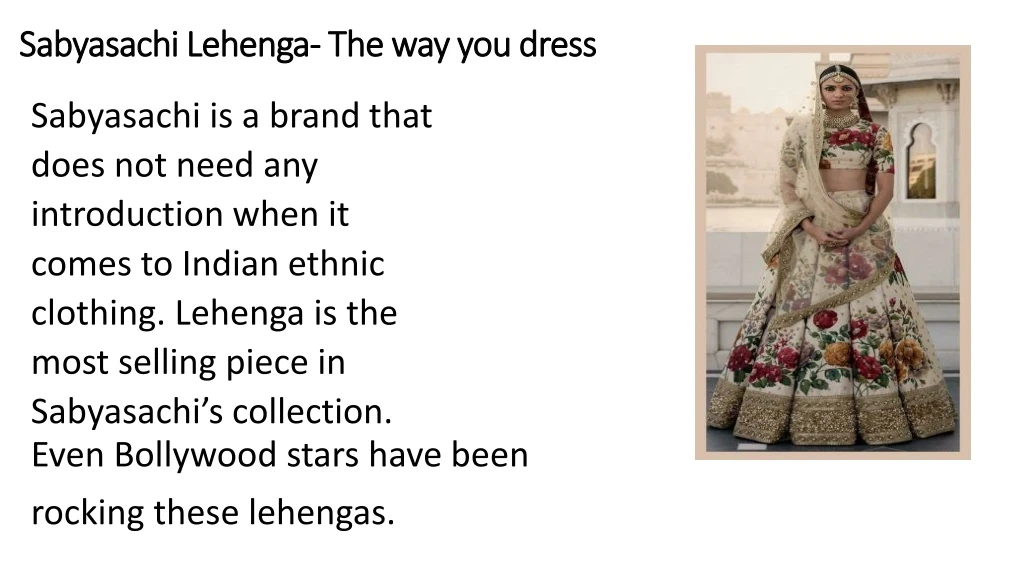 sabyasachi lehenga the way you dress