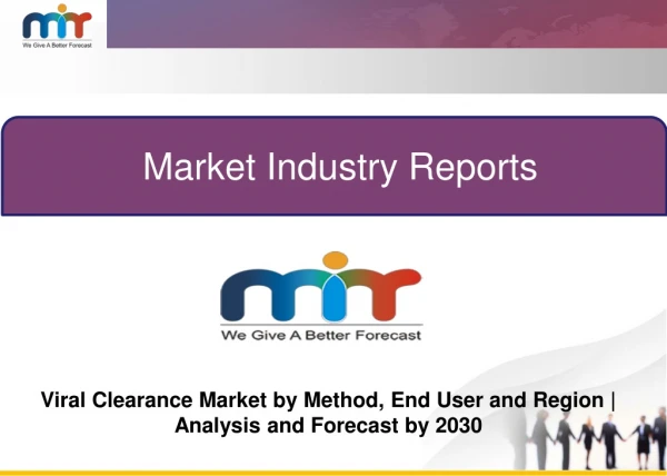 Global Viral Clearance Market by Method, Application from 2019-2030 | Prominent Key Players Texcell, Vironova, WuXi Biol