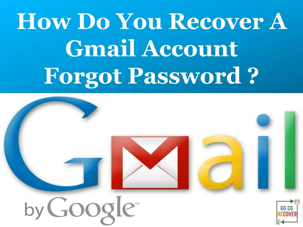 how do you recover a gmail account forgot password