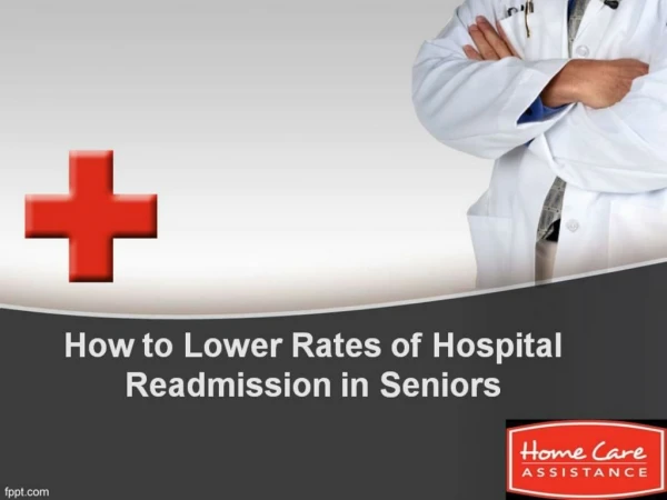 How to Lower Rates of Hospital Readmission in Seniors