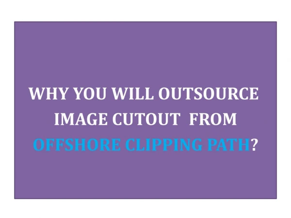 Image Cutout Service Provider - Offshore Clipping Path