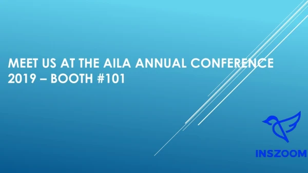 Meet us at the AILA Annual Conference 2019 - Booth #101 | INSZoom