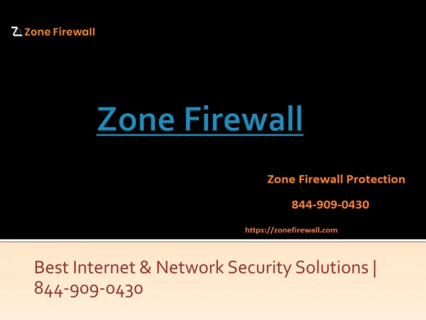 Zone Firewall | Best Internet Solutions | 844-909-0430