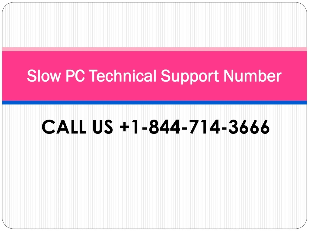 slow pc technical support number