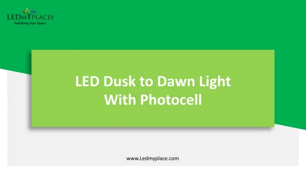 LED Dusk to Dawn Light with Photocell to Lighten the Outdoor Places