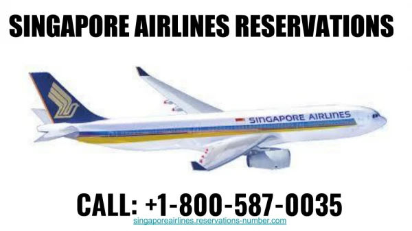Singapore Airlines Reservations 1-800-587-0035