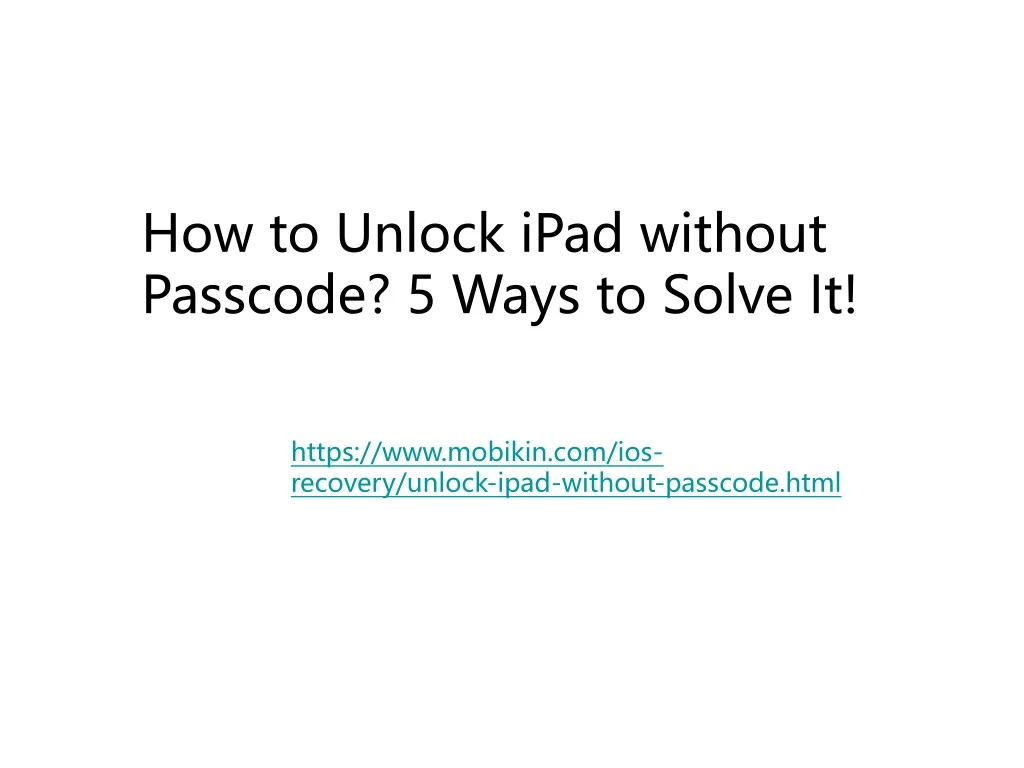 how to unlock ipad without passcode 5 ways